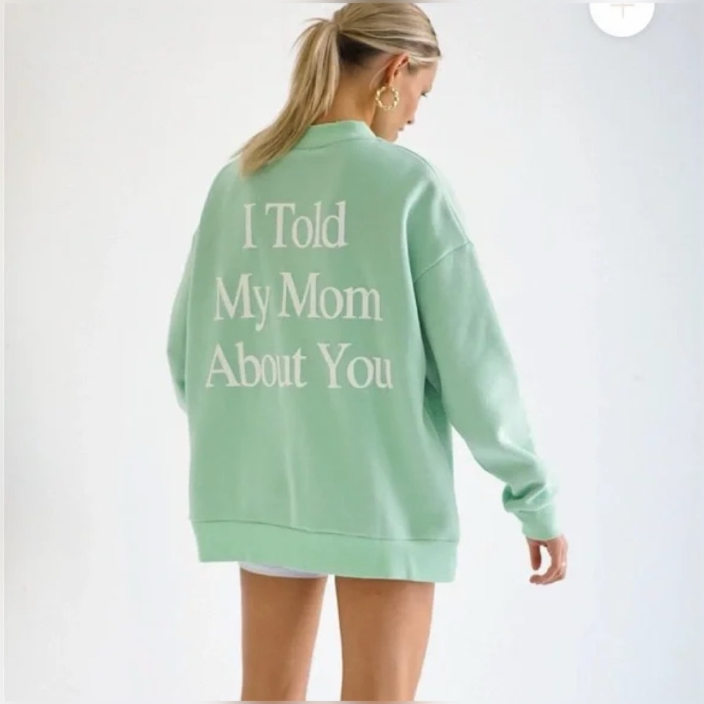 "I Told My Mom About You" crewneck sweatshirt by Yllw 🌩️